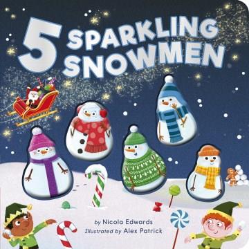 5 sparkling snowmen  Cover Image