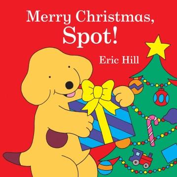 Merry christmas, Spot!  Cover Image