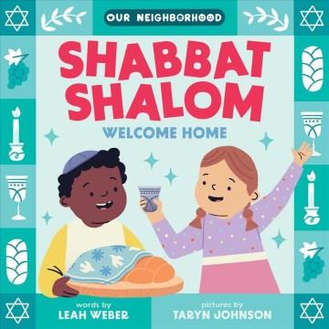 Shabbat shalom : welcome home  Cover Image