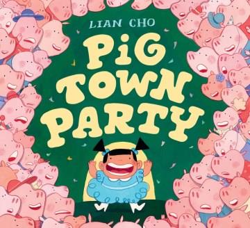Pig Town party  Cover Image