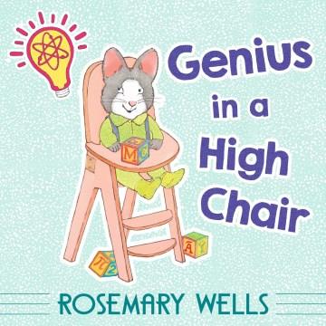 Genius in a high chair  Cover Image