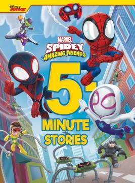 5-minute Marvel Spidey and his amazing friends stories. Cover Image