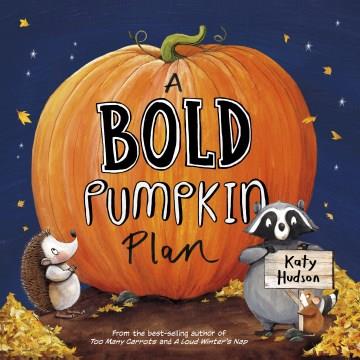 A bold pumpkin plan  Cover Image