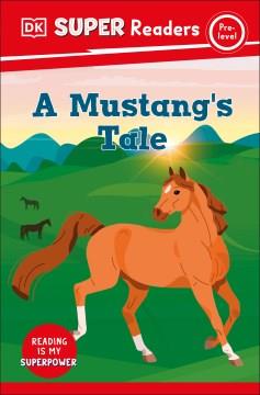 A mustang's tale  Cover Image