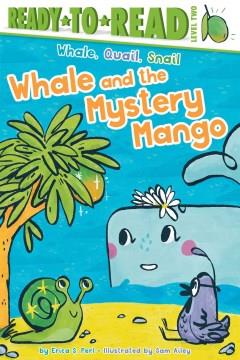 Whale and the mystery mango  Cover Image