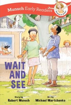 Wait and See Early Reader Cover Image