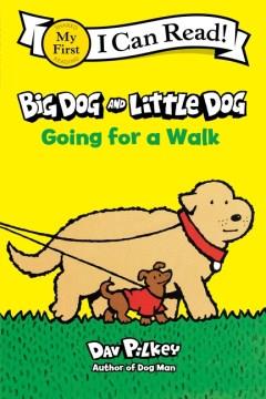 Big Dog and Little Dog going for a walk  Cover Image