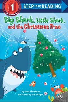 Big Shark, Little Shark, and the Christmas tree  Cover Image