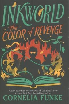 Inkworld : the color of revenge  Cover Image