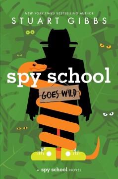 Spy school goes wild  Cover Image