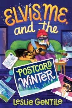 Elvis, me, and the postcard winter  Cover Image