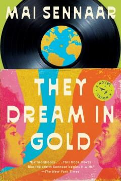 They Dream in Gold A Novel Cover Image