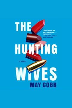 The Hunting Wives Cover Image