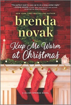 Keep Me Warm at Christmas A Holiday Romance Novel Cover Image