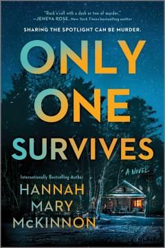 Only One Survives A Novel Cover Image