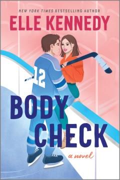 Body Check A Spicy Hockey Rom-Com Cover Image