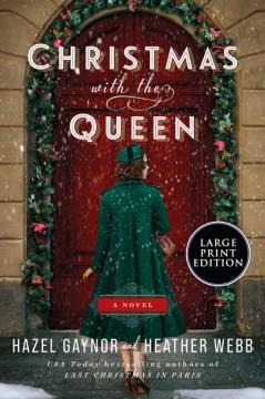 Christmas with the Queen A Novel. Cover Image