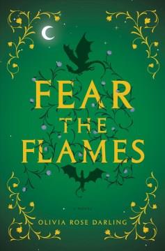 Fear the flames : a novel  Cover Image