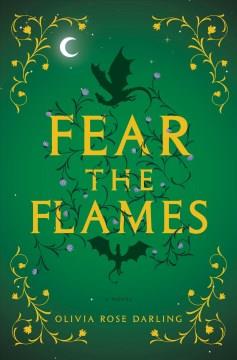 Fear the flames : a novel  Cover Image