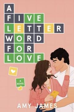 A five-letter word for love : a novel  Cover Image