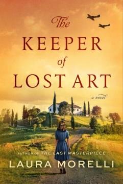 The Keeper of Lost Art : A Novel. Cover Image