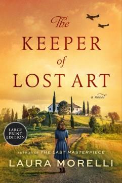 The Keeper of Lost Art A Novel. Cover Image