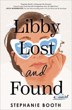 Libby Lost and Found : A Novel. Cover Image