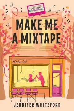 Make me a mixtape  Cover Image