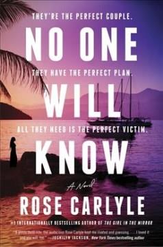 No One Will Know : A Novel. Cover Image