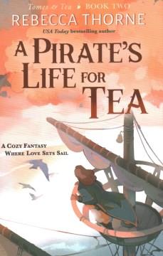 A Pirate's Life for Tea. Cover Image