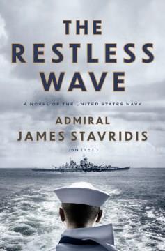 The restless wave : a novel of the United Sates Navy  Cover Image