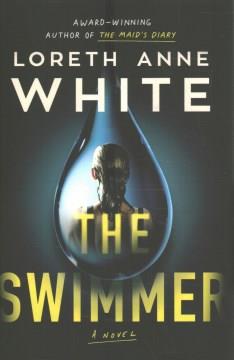 The swimmer : a novel  Cover Image