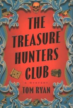 The treasure hunters club : a mystery  Cover Image