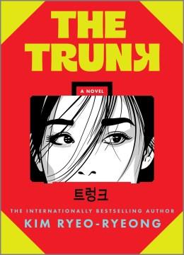The trunk : a novel  Cover Image