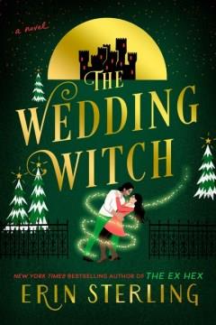 The wedding witch : a novel  Cover Image