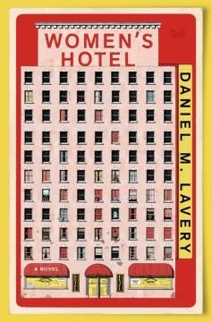 Women's Hotel : A Novel. Cover Image