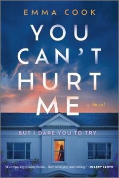 You can't hurt me : a novel  Cover Image