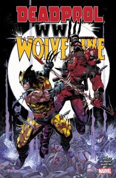Deadpool & Wolverine. WWIII Cover Image