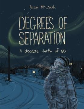 Degrees of separation a decade north of 60  Cover Image