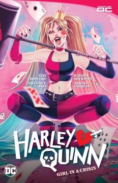 Harley Quinn. Volume 1, Girl in a crisis Cover Image