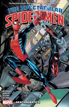 The Spectacular Spider-Men. Volume 1, Arachnobatics Cover Image