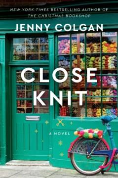 Close Knit A Novel Cover Image