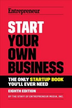 Start your own business : the only startup book you'll ever need  Cover Image