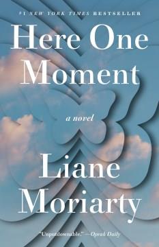 Here One Moment A Novel Cover Image