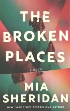 The broken places : a novel  Cover Image