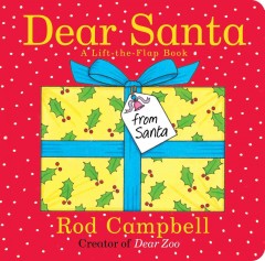 Dear Santa : a lift-the-flap book  Cover Image