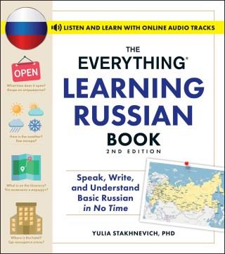 The everything learning Russian book : speak, write, and understand basic Russian in no time  Cover Image