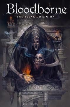 Bloodborne. The bleak dominion Cover Image