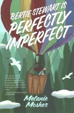Bertie Stewart is perfectly imperfect  Cover Image