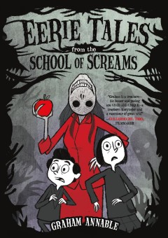 Eerie tales from the School of Screams  Cover Image